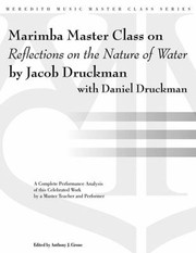 Cover of: Marimba Master Class On Reflections On The Nature Of Water Music By Jacob Druckman With Daniel Druckman