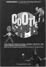 Cover of: Cootie shots: theatrical inoculations against bigotry for kids, parents, and teachers