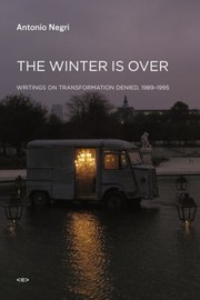 Cover of: The Winter Is Over Writings On Transformation Denied 19891995