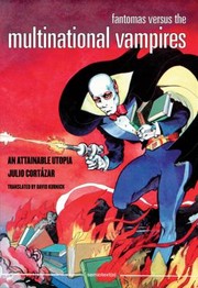 Fantomas Versus the Multinational Vampires by Julio Corta