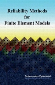 Cover of: Reliability Methods for Finite Element Models by 