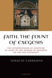 Cover of: Faith the Fount of Exegesis