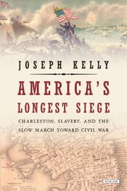 Americas Longest Siege by Joseph Kelly