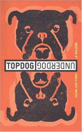 Topdog/underdog by Suzan-Lori Parks