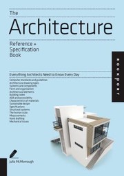 The Architecture Reference Specification Book Everything Architects Need To Know Every Day by Julia McMorrough