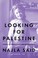 Cover of: Looking For Palestine Growing Up Confused In An Arabamerican Family