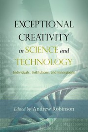 Cover of: Exceptional Creativity In Science And Technology Individuals Institutions And Innovations