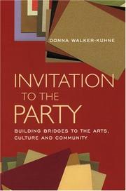 Cover of: Invitation to the party: building bridges to the arts, culture, and community