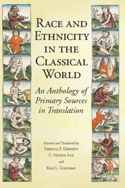 Cover of: Race And Ethnicity In The Classical World An Anthology Of Primary Sources In Translation by 