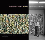 Cover of: Jackson Pollocks Mural The Transitional Moment