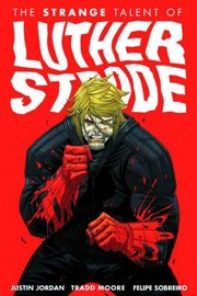 Cover of: The Strange Talent Of Luther Strode