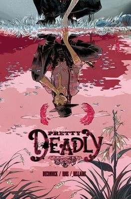 Pretty Deadly Volume 1 TP by 