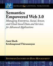 Cover of: Semantics Empowered Web 30 Managing Enterprise Social Sensor And Cloudbased Data And Services For Advanced Applications