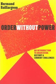 Cover of: Order Without Power An Introduction To Anarchism History And Current Challenges