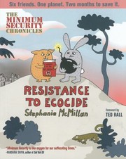 Cover of: The Minimum Security Chronicles Resistance To Ecocide