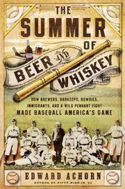 Cover of: The Summer of Beer and Whiskey by 