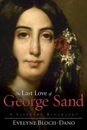 The Last Love of George Sand by Evelyne Bloch