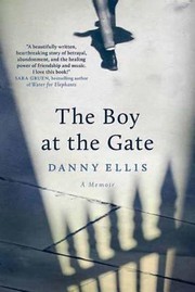 Cover of: The Boy At The Gate A Memoir by 