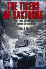 Cover of: The Tigers of Bastogne by Michael Collins