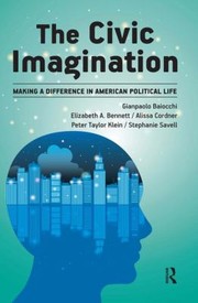 Cover of: The Civic Imagination Making A Difference In American Political Life