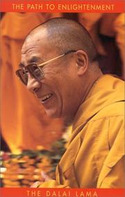 Cover of: The path to enlightenment by His Holiness Tenzin Gyatso the XIV Dalai Lama