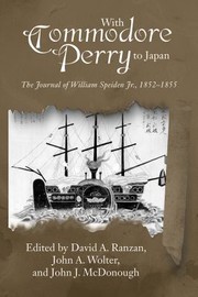 With Commodore Perry To Japan The Journal Of William Speiden Jr 18521855 by William Speiden