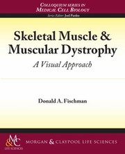 Cover of: Skeletal Muscle Muscular Dystrophy A Visual Approach