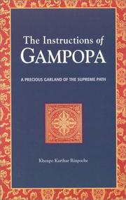 Cover of: The instructions of Gampopa | Khenpo Karthar Rinpoche