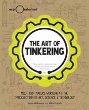 Art Of Tinkering by Karen Wilkinson