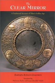 Cover of: The Clear Mirror: A Traditional Account of Tibet's Golden Age
