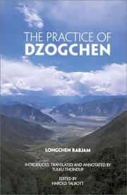 Cover of: The practice of Dzogchen by Kloṅ-chen-pa Dri-med-ʼod-zer