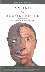 Cover of: Among The Bloodpeople Politics And Flesh