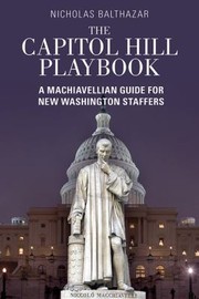 The Capitol Hill Playbook by Nicholas Balthazar