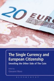 Cover of: The Single Currency and European Citizenship by Giovanni Moro