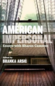 Cover of: American Impersonal Essays With Sharon Cameron
