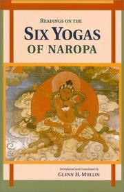 Readings on the Six Yogas of Naropa by Glenn H. Mullin