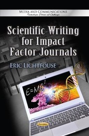Cover of: Scientific Writing For Impact Factor Journals