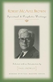 Cover of: Robert Mcafee Brown Spiritual Prophetic Writings