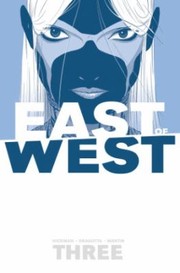 Cover of: East of West, Vol. 3: There Is No Us