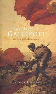 Cover of: The Spirit Of Gallipoli The Birth Of The Anzac Legend