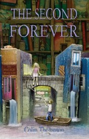 Cover of: The Second Forever by Colin Thompson