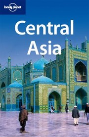 Cover of: Central Asia Kazakhstan Tajikista Uzbekistan Kyrgyzstan Turkmenistan by 