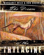 Cover of: The Dream Of The Thylacine by 