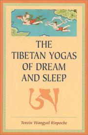 Cover of: The Tibetan yogas of dream and sleep