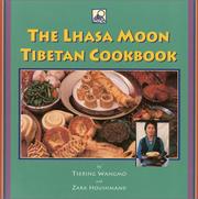 Cover of: The Lhasa Moon Tibetan cookbook | Tsering Wangmo