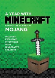 Cover of: A Year With Minecraft Behind The Scenes At Mojang