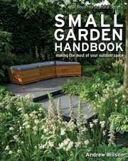 Cover of: Small Garden Handbook Making The Most Of Your Outdoor Space by 