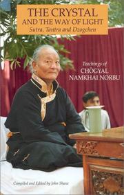 Cover of: The Crystal and the Way of Light by Chogyal Namkhai Norbu