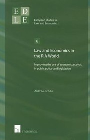Cover of: Law And Economics In The Ria World Improving The Use Of Economic Analysis In Public Policy And Legislation