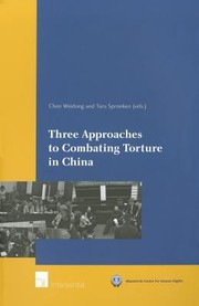 Three Approaches To Combating Torture In China by Chen Weidong